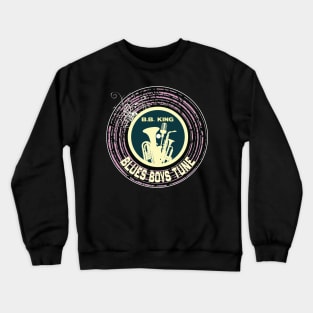 BLUES BOYS TUNE(B.B, King) Crewneck Sweatshirt